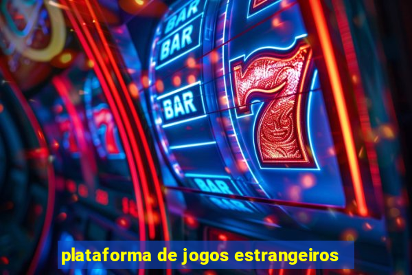 plataforma de jogos estrangeiros